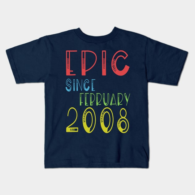 Epic Since February 2008 Shirt - Birthday 11th Gift Kids T-Shirt by kaza191